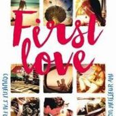 First love de James Patterson et Emily Raimonde - Carnet de bord littéraire