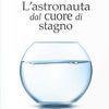 RP L'astronauta dal cuore di stagno