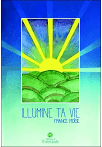 Illumine ta vie