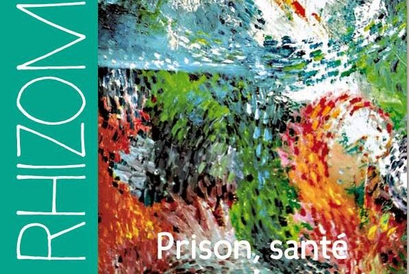 Rhizome, avril 2015 : Prison santé mentale et soin 