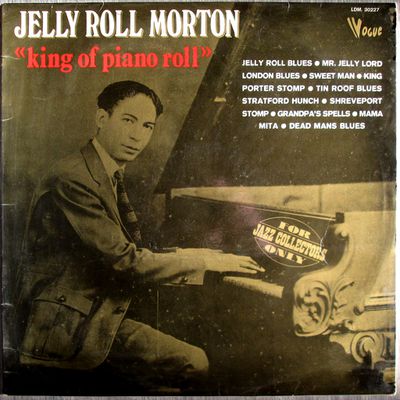 Jelly Roll Morton "King of piano roll"