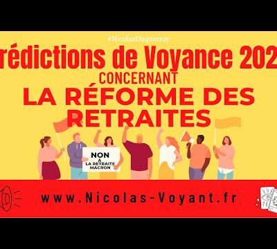 Vidéo Prédictions de Voyance du médium Nicolas Duquerroy concernant les grèves contre la réforme des retraites