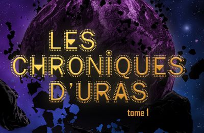 Les Chroniques d'Uras - Tome1 ( accessible en format Ebook )