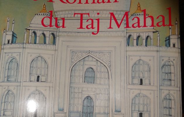 Le Roman du Taj Mahal de Catherine Clément