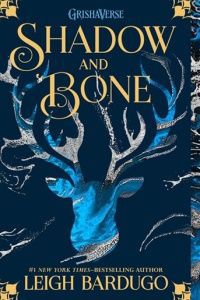 Shadow and Bone : retour dans l'univers de Leigh Bardugo !