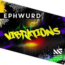 Ephwurd - Vibrations (Official Music Video)