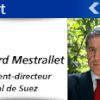 Gérard Mestrallet :  Je suis favorable au développement en France et en Europe des énergies renouvelables qui doivent représenter une part croissante du parc énergétique (Debat2007.fr, 11 juillet 2006