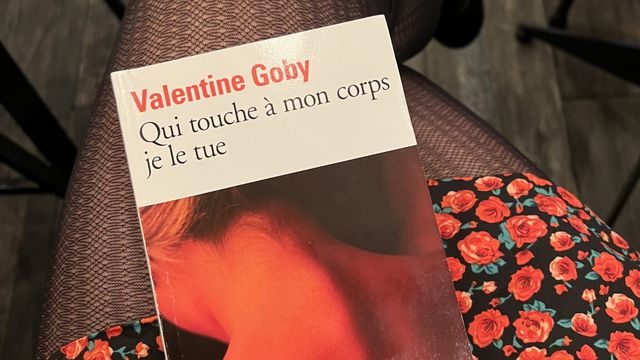 Qui touche à mon corps je le tue - Valentine Goby