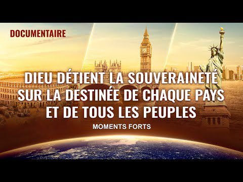 Dieu détient la souveraineté sur la destinée de chaque pays et de tous les peuples