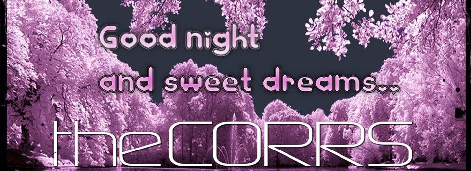 Goodnight and sweet dreams ...