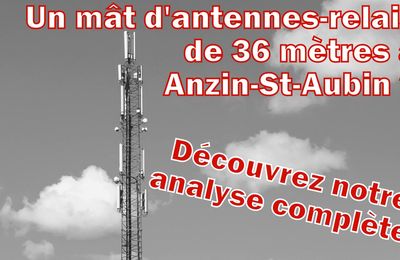 Le projet de trois antennes-relais de Maroeuil déporté à Anzin-Saint-Aubin : notre analyse