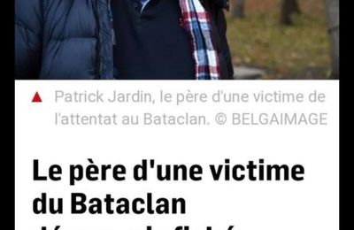 Le père d'une victime du Bataclan désormais fiché comme extrémiste