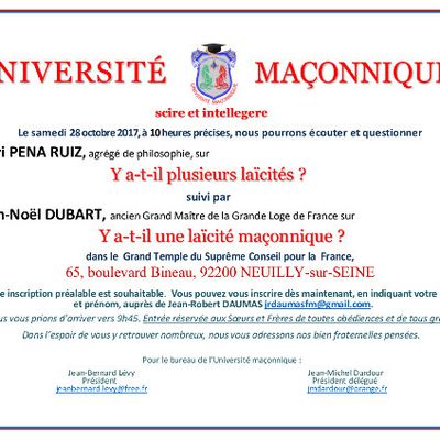 Y a t'il plusieurs laïcités ? Avec Henri Pena Ruiz et Alain-Noël Dubart à l'Université Maçonnique le samedi 28 octobre 2017.