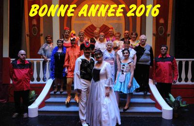 BONNE ET HEUREUSE ANNEE 2016