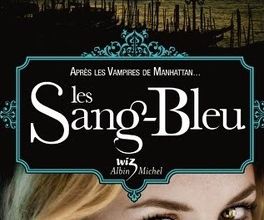 Les Vampires de Manhattan - 2 - Les Sang-bleu de Mélissa De La Cruz