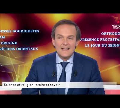 Matinée interreligieuse Science et religion croire et savoir Magazine religieux