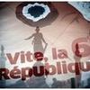 VIe République:suppression de la fonction présidentielle,du gouvernement et du sénat.L'assemblée nationale proposera les lois.