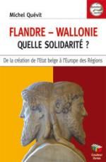 Critique : Flandre-Wallonie. Quelle solidarité ? Michel Quévit (Couleurs livres)