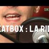 Apprendre le Beatbox : La ride