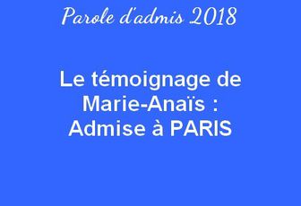 Le témoignage de Marie-Anaïs : Admise à Paris