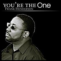 Frank Henderson "You're The One" (2010)