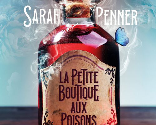 La petite boutique aux poisons de Sarah Penner