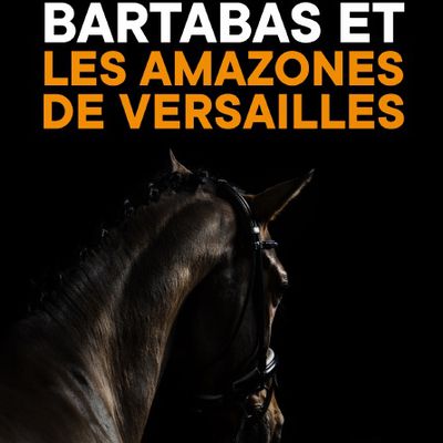 Bartabas et les amazones de Versailles
