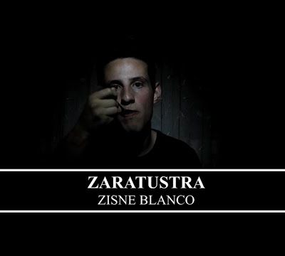 Zisne Blanco - Zaratustra