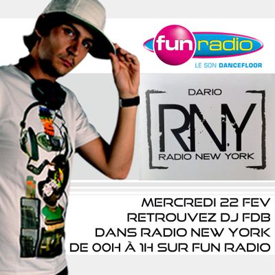 DJ FDB - FUN RADIO - Radio New York Dario - mix diffusé le 22 fev 2012