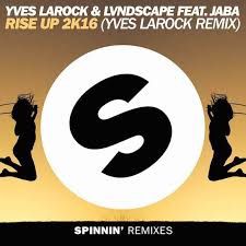 Yves Larock & LVNDSCAPE feat. Jaba - Rise Up 2k16 (Official Music Video)