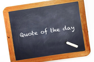 Quote of the day - 14 may 2015