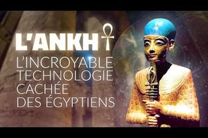 (Symbole) L'Ankh l'incroyable technologie cachée des Egyptiens