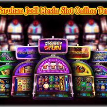 Tips Bermain Taruhan Judi Mesin Slot Online Terbaik Uang Asli