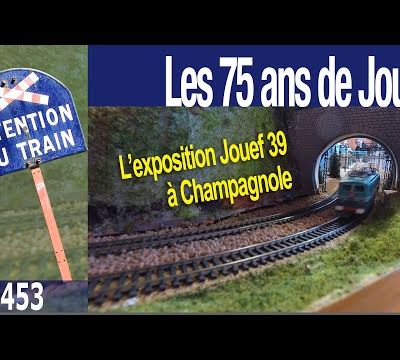 Jouef : l'exposition des 75 ans à Champagnole