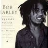 Bob Marley - Légende Rasta