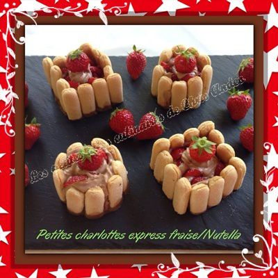 Petites Charlottes express fraises Nutella