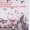 25 Avril 2015 - Toulouse - La Carretera Malaga Alméria, février 1937 : Un Guernica qui n'a pas eu sa toile !