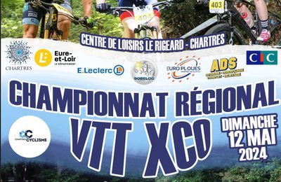 Rappel : Championnat Régional de VTT XCO ce dimanche 12 mai à Chartres - Engagez-vous !!!