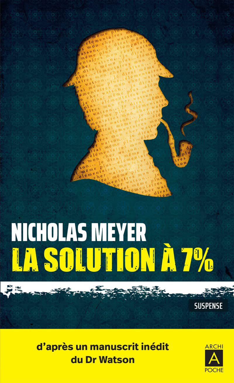 La solution à 7%, de Nicolas Meyer