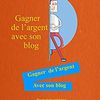 Gagner de l'argent avec son blog 