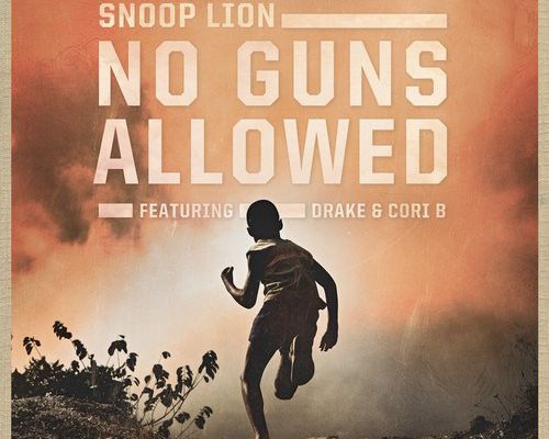 SNOOP LION "NO GUNS ALLOWED (FEAT. CORI B. & DRAKE)"