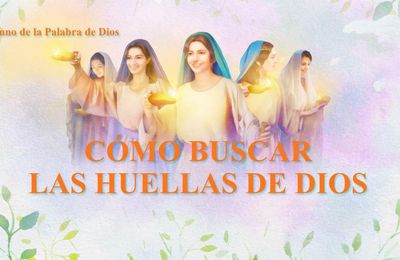 La canción cristiana más hermosa 2019 | Cómo buscar las huellas de Dios