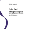 Saint Paul et la philosophie. Une introduction à l'essence du christianisme – Notes de lecture de l’ouvrage d’Olivier Boulnois (Deuxième partie) 