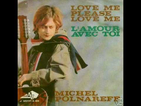 Michel Polnareff - Love me please love me (Versione in italiano)