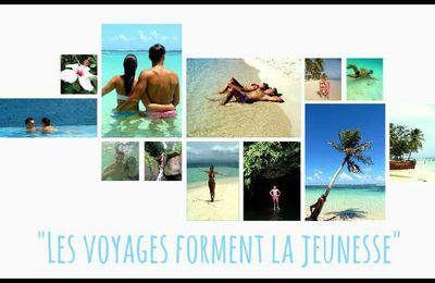 Les voyages forment la jeunesse...