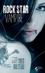 Rock Star Vampire - Yves Bulteau