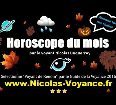 Horoscope des influences énergétiques du mois d'octobre 2020 par Nicolas Duquerroy médium et voyant