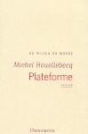 Michel Houellebecq, Plateforme