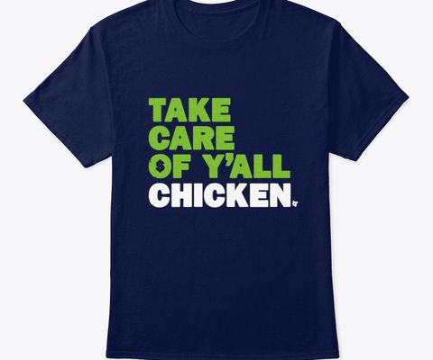 TAKE CARE OF Y'ALL CHICKEN