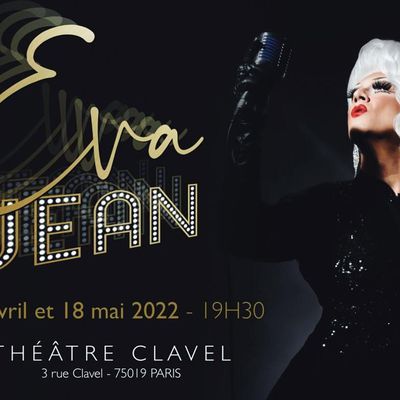 Eva Jean : Son RecitDrag Vocal de retour pour de nouvelles dates. 